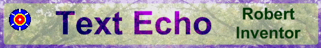 Text Echo - Robert Inventor - banner with semi-transparent coloured text against background of branches - uses detail of photo by Robert Walker